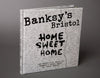 Banksy's Bristol: Home Sweet Home